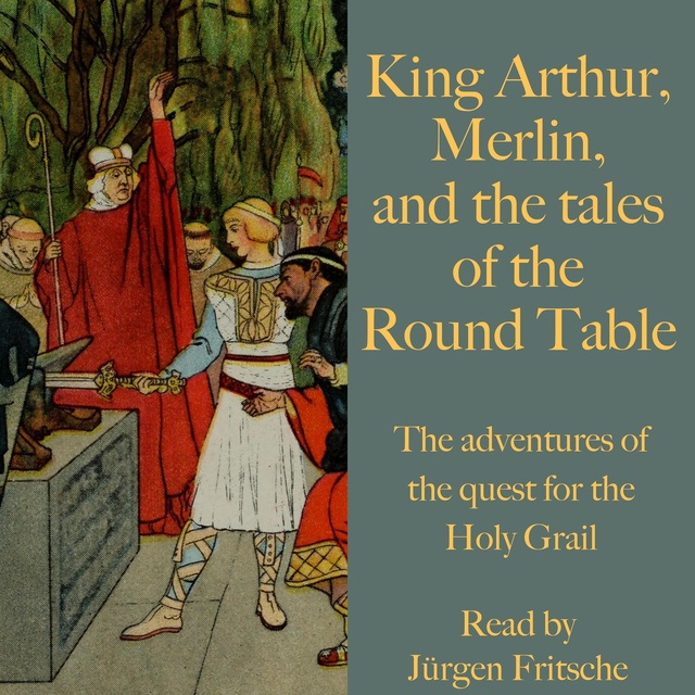 Andrew Lang - King Arthur, Merlin, and the tales of the Round Table