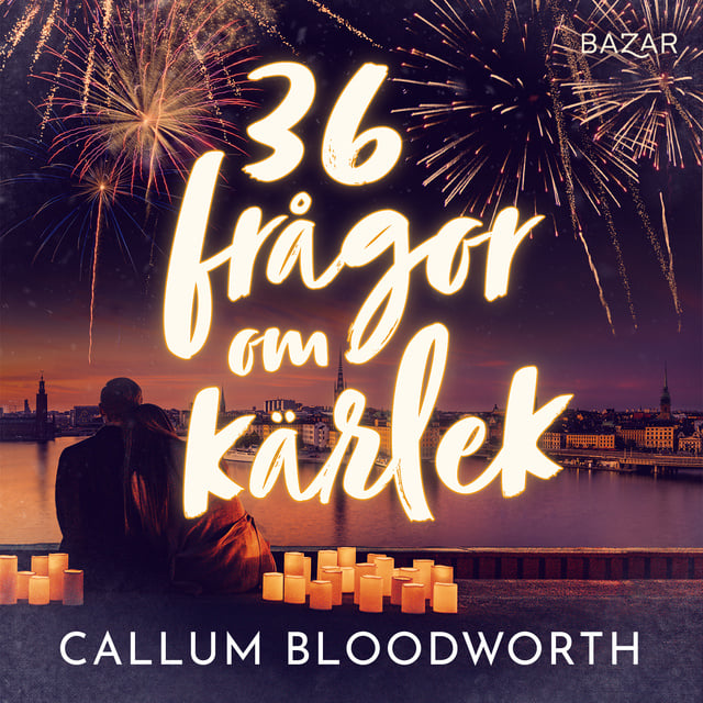 Callum Bloodworth - 36 frågor om kärlek