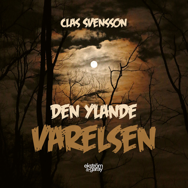 Clas Svensson - Den ylande varelsen