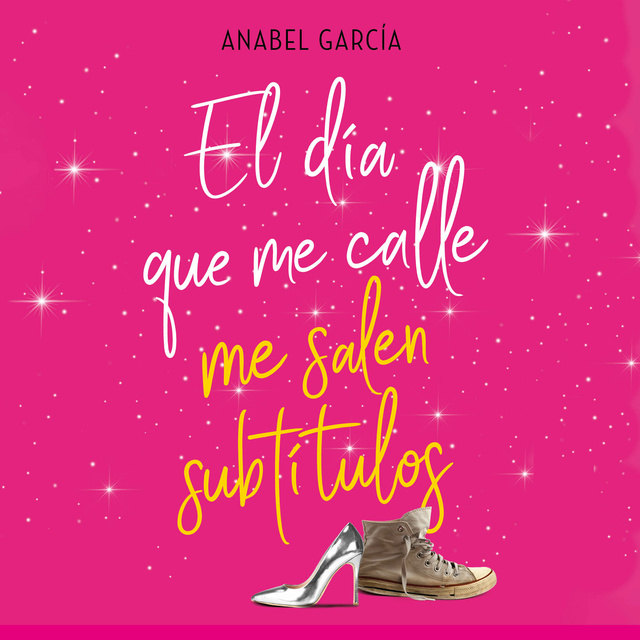 Anabel García - El día que me calle me salen subtítulos