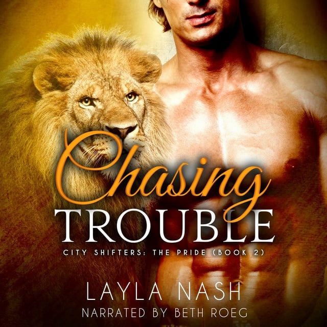 Layla Nash - Chasing Trouble