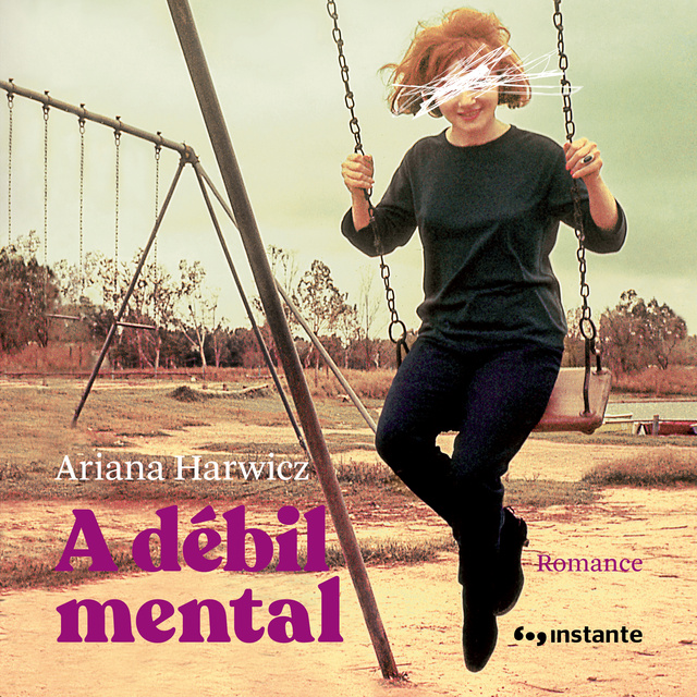 Ariana Harwicz - A débil mental