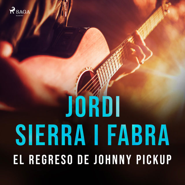 Jordi Sierra i Fabra - El regreso de Johnny Pickup