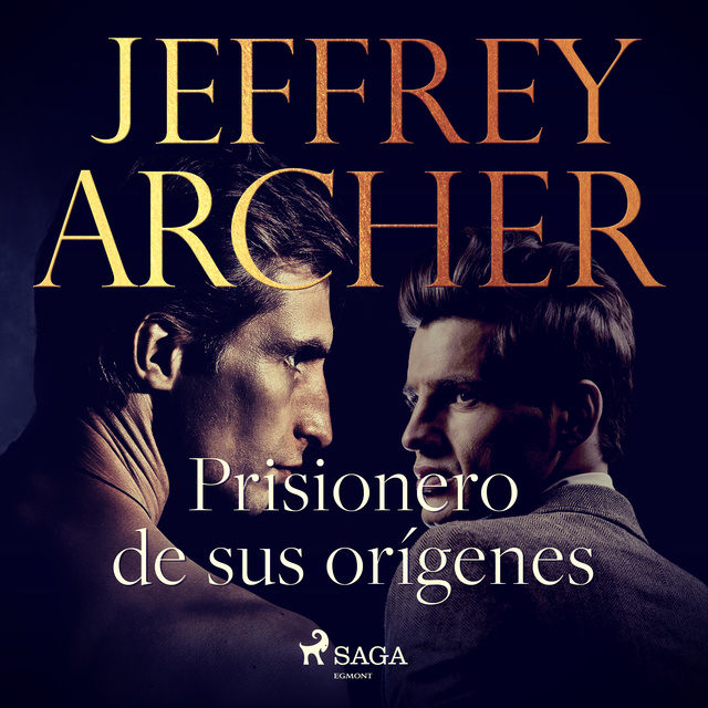Jeffrey Archer - Prisionero de sus orígenes