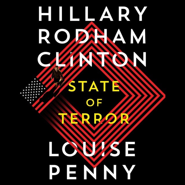 Louise Penny, Hillary Rodham Clinton - State of Terror
