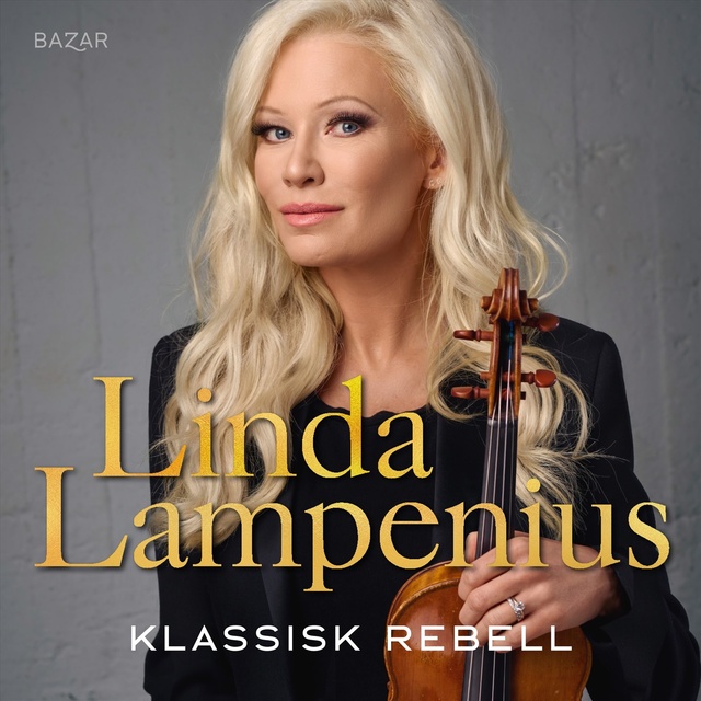 Linda Lampenius - Klassisk rebell