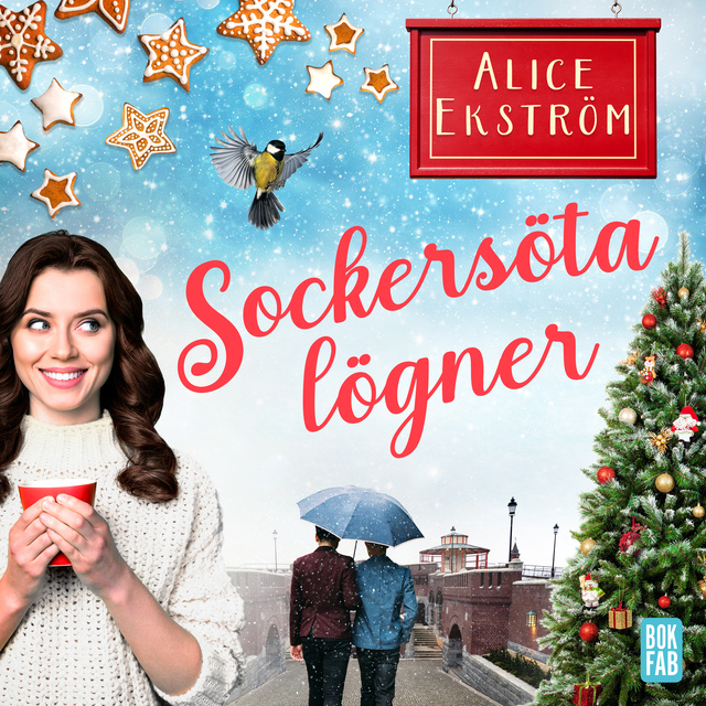 Alice Ekström - Sockersöta lögner
