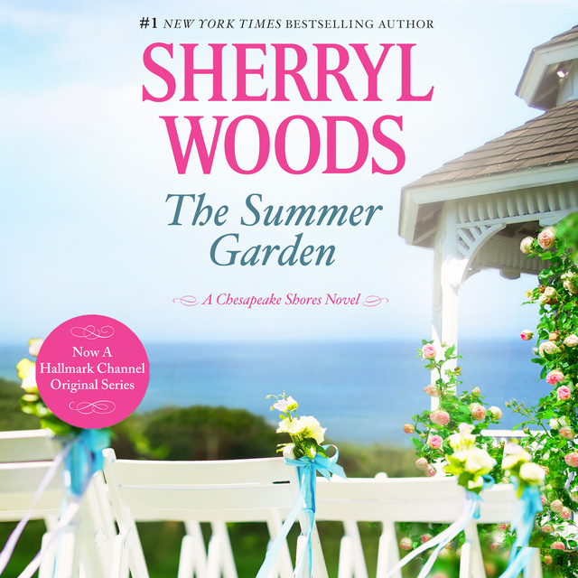 Sherryl Woods - The Summer Garden