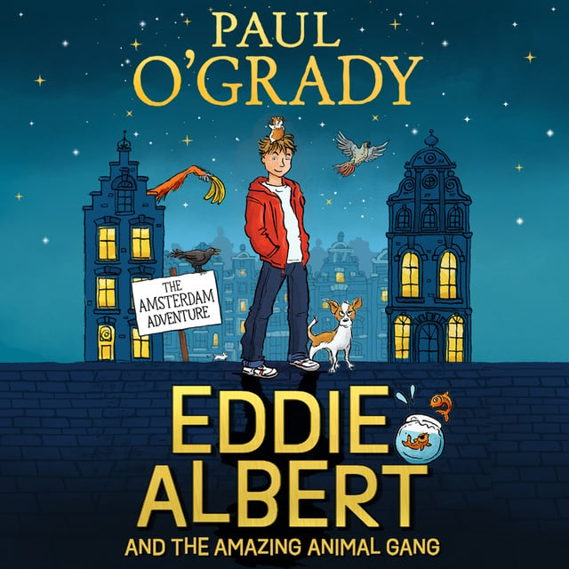 Paul O’Grady - Eddie Albert and the Amazing Animal Gang