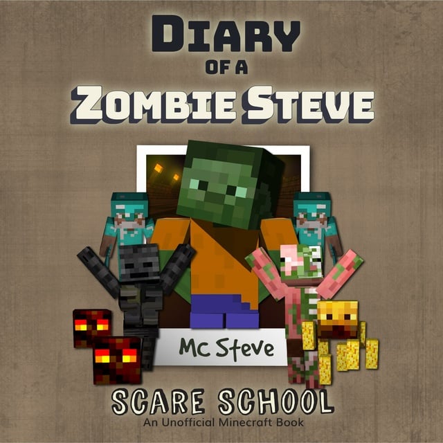 MC Steve - Diary Of A Zombie Steve Book 5 - Scare School