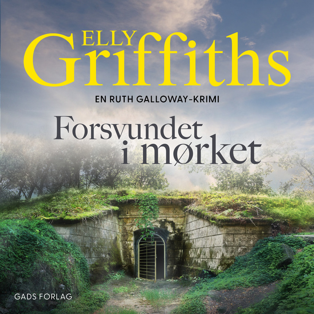 Elly Griffiths - Forsvundet i mørket: En Ruth Galloway-krimi