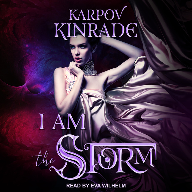Karpov Kinrade - I Am the Storm