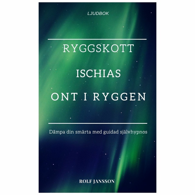 Rolf Jansson - Ryggskott - Ischias - Ont i ryggen