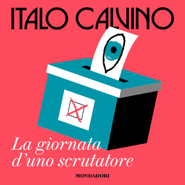 Italo Calvino - La giornata di uno scrutatore