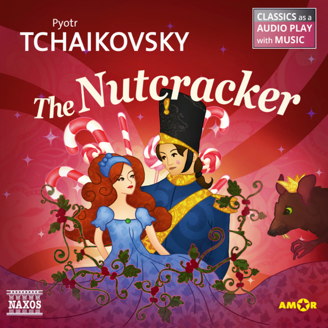 Pyotr Tchaikovsky - The Nutcracker