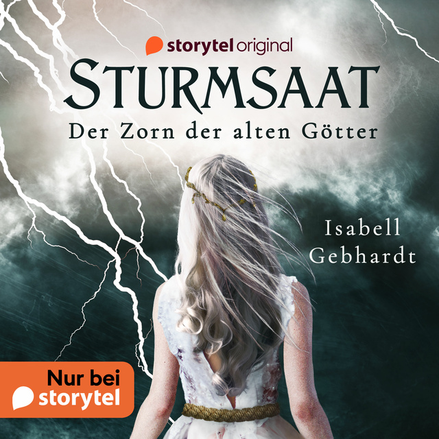 Isabell Gebhardt - Sturmsaat: Der Zorn der alten Götter
