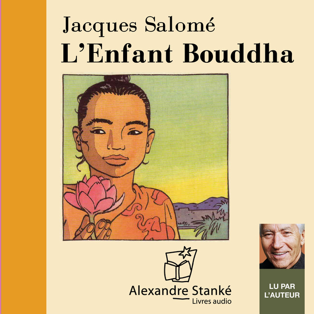 Jacques Salomé - L'enfant Bouddha