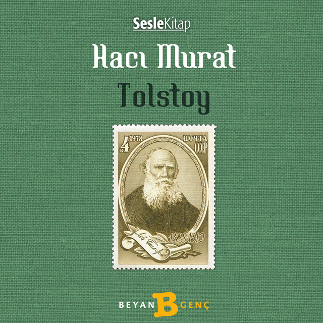 Lev Nikolayeviç Tolstoy - Hacı Murat