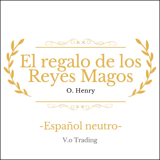 El regalo de Reyes Magos Audiolibro O. Henry - Storytel