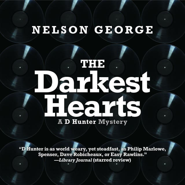 Nelson George - The Darkest Hearts