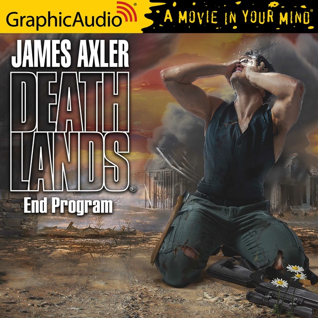 James Axler - End Program [Dramatized Adaptation]