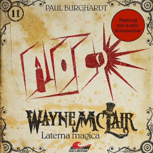 Paul Burghardt - Wayne McLair, Folge 11: Laterna magica (Fassung mit Audio-Kommentar)