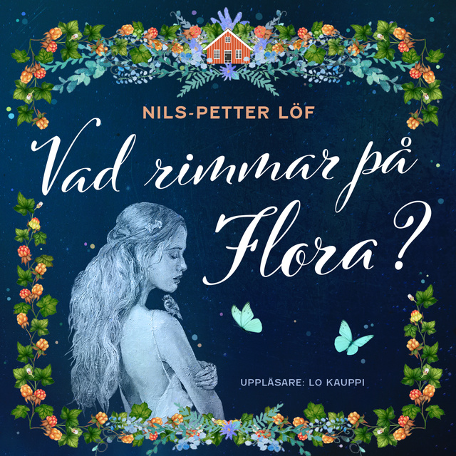 Nils-Petter Löf - Vad rimmar på Flora?