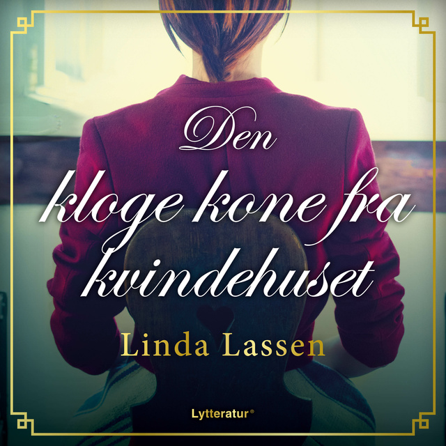 Linda Lassen - Den kloge kone fra kvindehuset