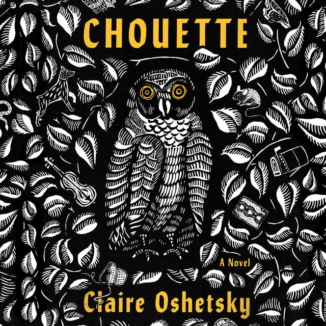 Claire Oshetsky - Chouette