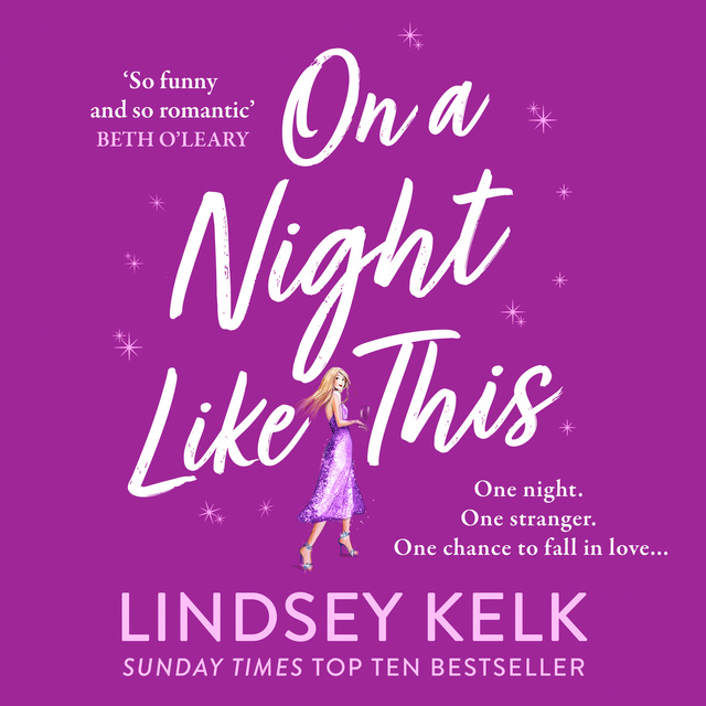 Lindsey Kelk - On a Night Like This