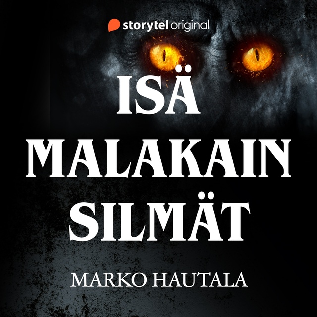 Marko Hautala - Isä Malakain silmät