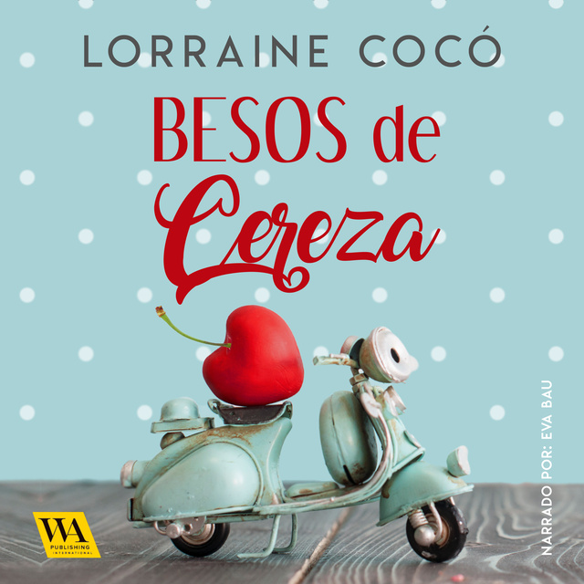 Lorraine Cocó - Besos de cereza