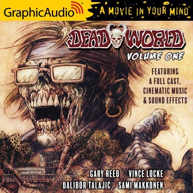 Gary Reed, Dalibor Talajic, Vince Lock, Sami Makkonen - Deadworld: Volume 1 [Dramatized Adaptation]