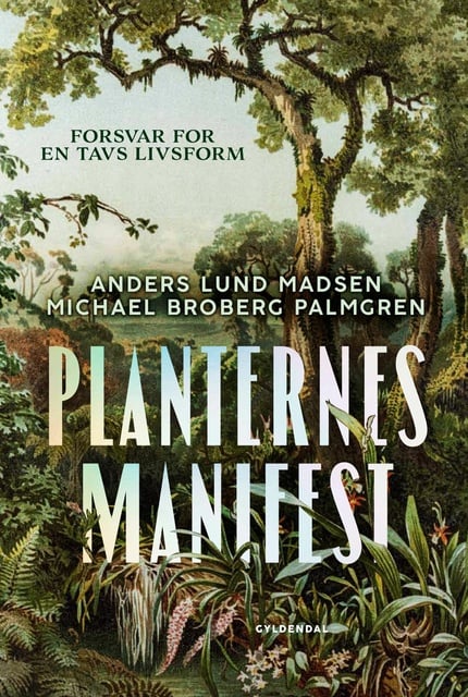 Anders Lund Madsen, Michael Broberg Palmgren - Planternes manifest: Forsvar for en tavs livsform