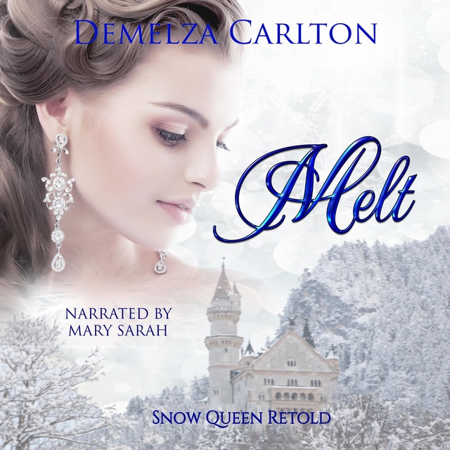 Demelza Carlton - Melt: Snow Queen Retold