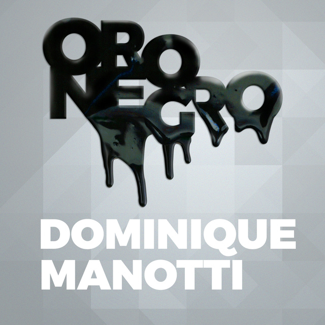 Dominique Manotti - Oro negro