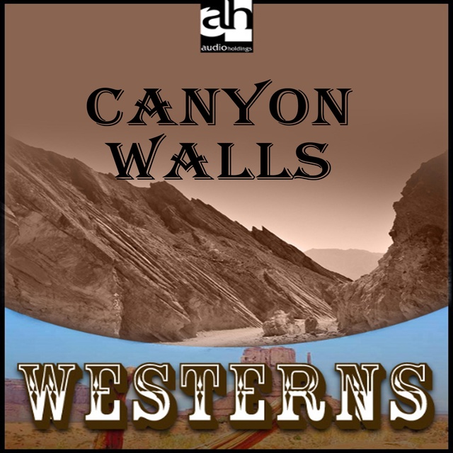 Zane Grey - Canyon Walls