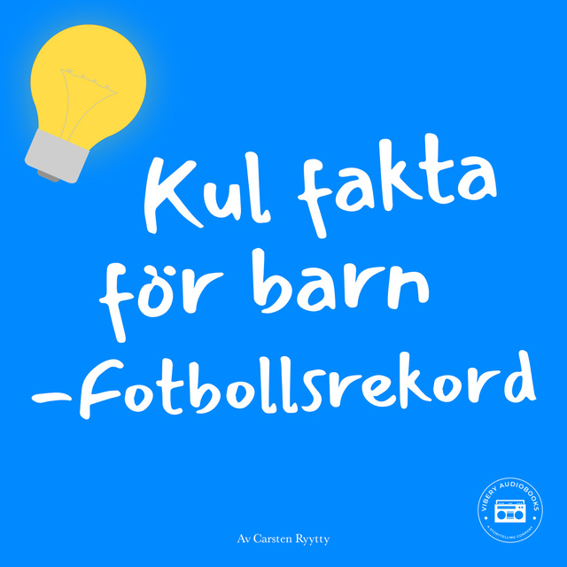 Carsten Ryytty - Kul fakta för barn: Fotbollsrekord
