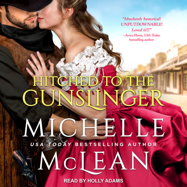 Michelle McLean - Hitched To The Gunslinger