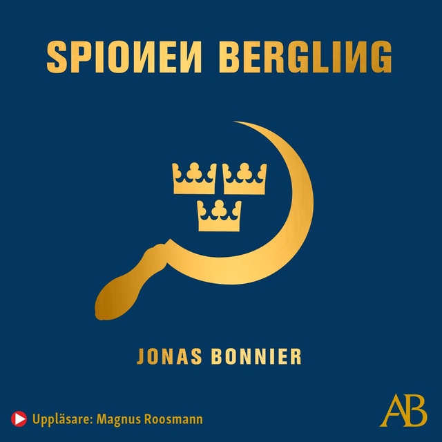Jonas Bonnier - Spionen Bergling
