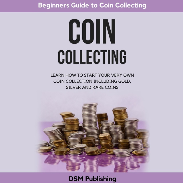 Guide to Starting a Coin Collection