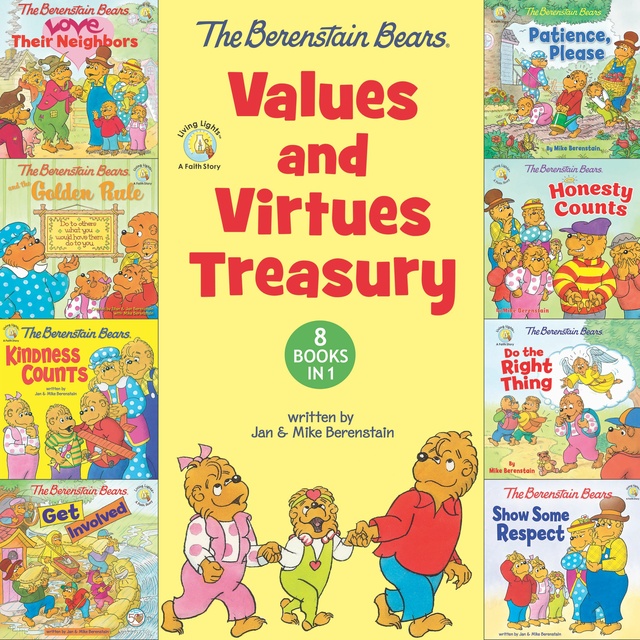Mike Berenstain - The Berenstain Bears Values and Virtues Treasury: 8 Books in 1
