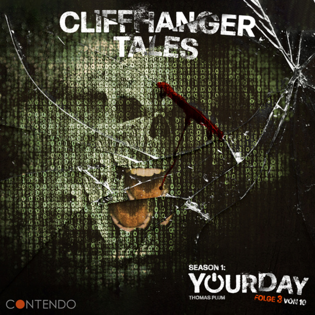Thomas Plum - Cliffhanger Tales, 1: YourDay, Folge 3