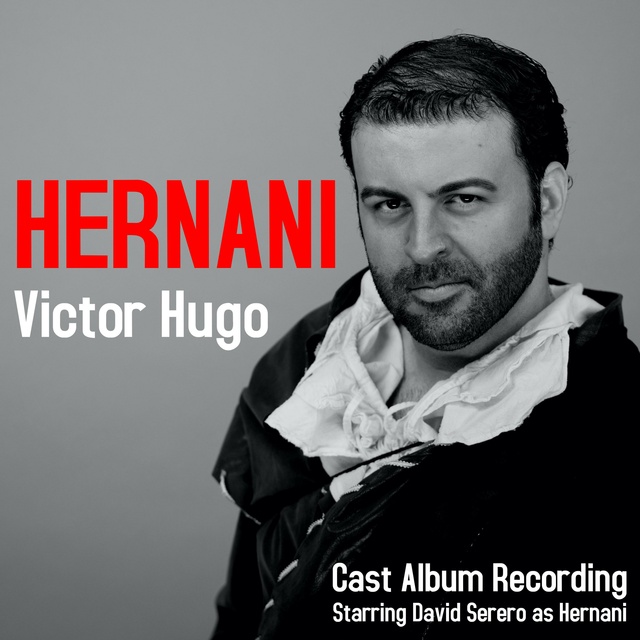 David Serero, Victor Hugo - Hernani