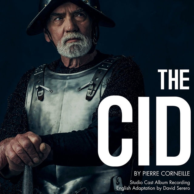 Pierre Corneille, David Serero - The Cid