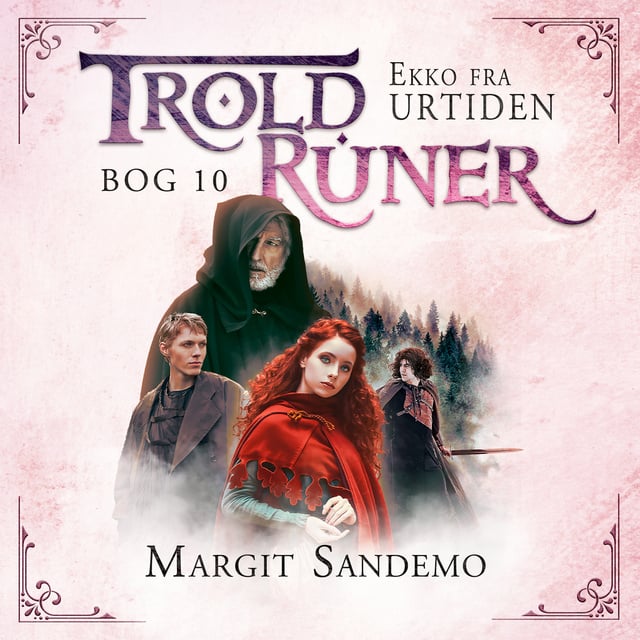 Margit Sandemo - Troldruner 10 - Ekko fra urtiden