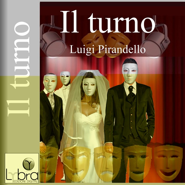 Luigi Pirandello - Il turno