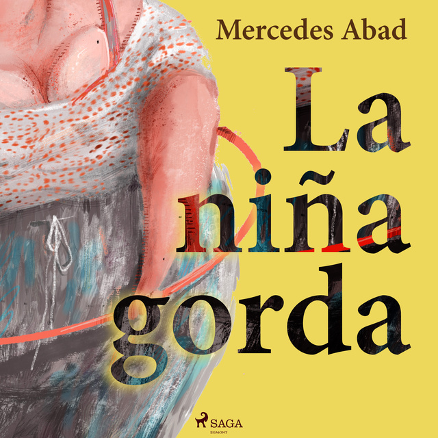 Mercedes Abad - La niña gorda