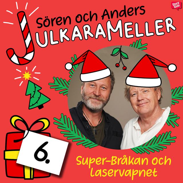Anders Jacobsson, Sören Olsson - Super-Bråkan och laservapnet
