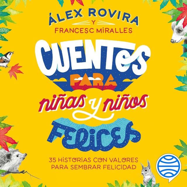Álex Rovira, Francesc Miralles - Cuentos para niñas y niños felices
